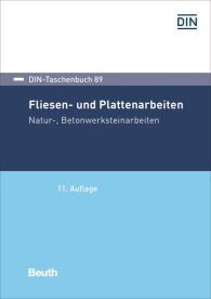 Publikace  DIN-Taschenbuch 89; Fliesen- und Plattenarbeiten, Natur-, Betonwerksteinarbeiten 5.12.2019 náhled
