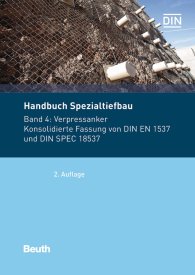 Publikace  Normen-Handbuch; Handbuch Spezialtiefbau; Band 4: Verpressanker Konsolidierte Fassung von DIN EN 1537 und DIN SPEC 18537 15.5.2018 náhled