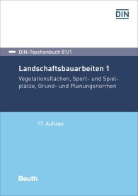 Publikace  DIN-Taschenbuch 81/1; Landschaftsbauarbeiten 1; Vegetationstechnik, Sport- und Spielplätze, Grund- und Planungsnormen 29.4.2019 náhled