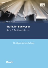Publikace  DIN Media Praxis; Statik im Bauwesen; Band 2: Festigkeitslehre 16.9.2019 náhled