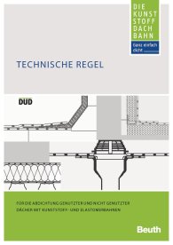 Publikace  Beuth Praxis; DUD-Fachregel; Abdichtung von Dächern mit Kunststoffbahnen 9.1.2019 náhled