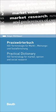 Publikace  DIN Media Pocket; Praxiswörterbuch; ISO-Terminologie für Markt-, Meinungs- und Sozialforschung Englisch / Deutsch 27.3.2019 náhled