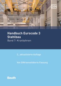 Publikace  Normen-Handbuch; Handbuch Eurocode 3 - Stahlbau; Band 7: Kranbahnen Von DIN konsolidierte Fassung 24.1.2020 náhled