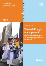 Náhled  Beuth Recht; Veranstaltungsmanagement; Grundlagen und Strategien zur Haftungsbegrenzung für Veranstalter 3.12.2007