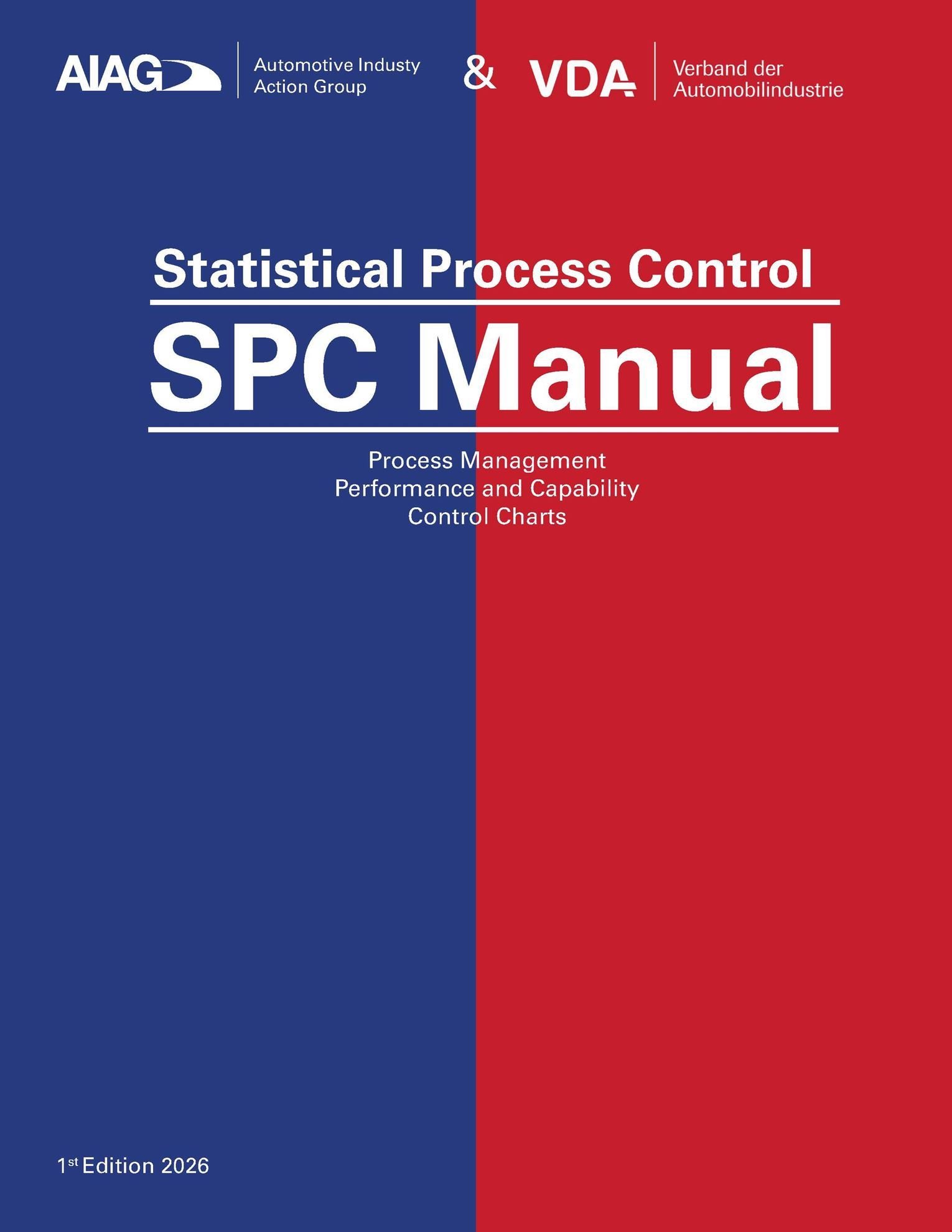 Publikace  VDA AIAG & VDA SPC Manual 
 SPC Manual / Statistical Process Control
 Process Management, Performance and Capability Control Charts 
 1st Edition 2026 1.1.2026 náhled