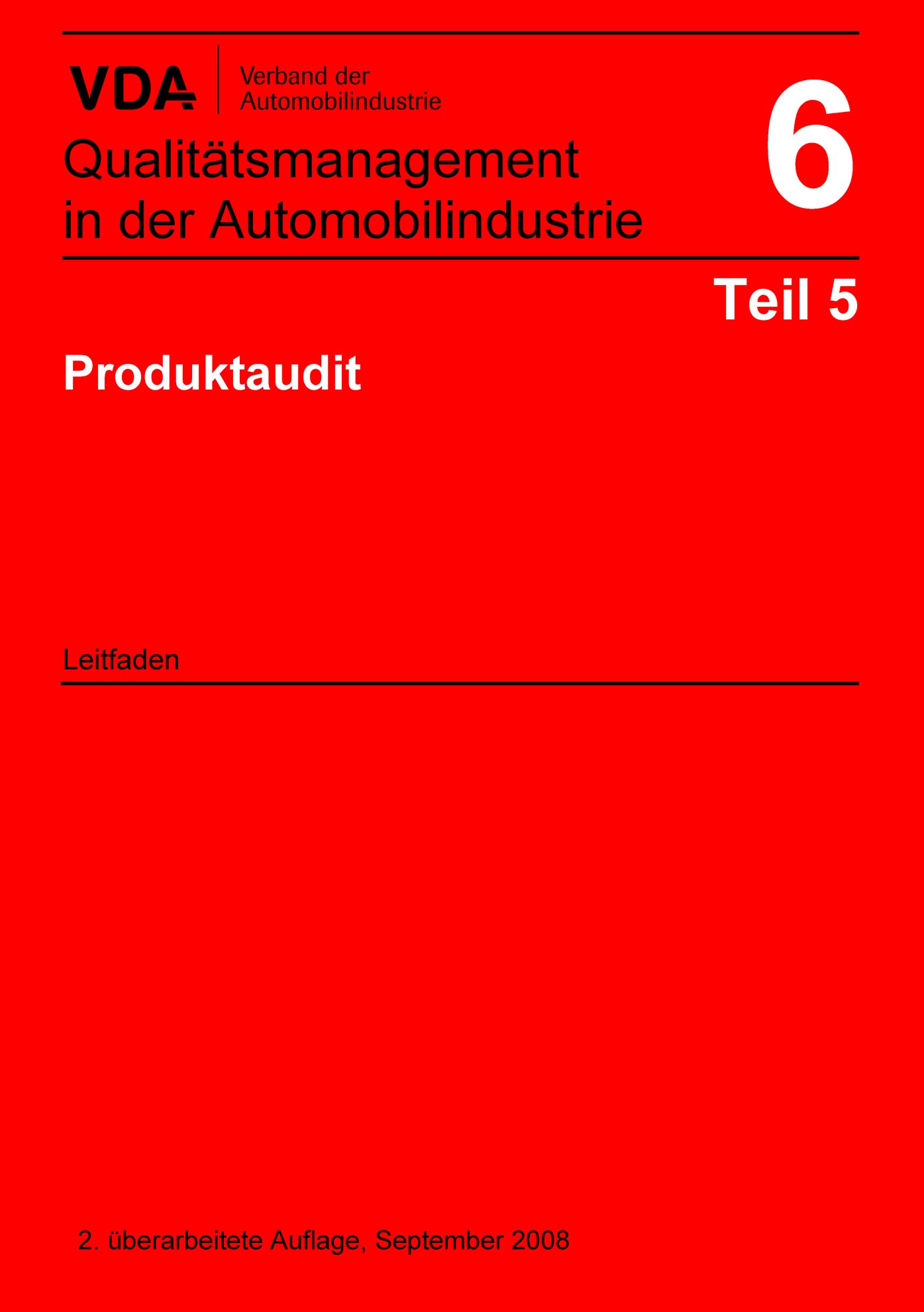 Publikace  VDA Band 6 Teil 05 Produktaudit, 2. überarbeitete Auflage 2008 1.1.2008 náhled