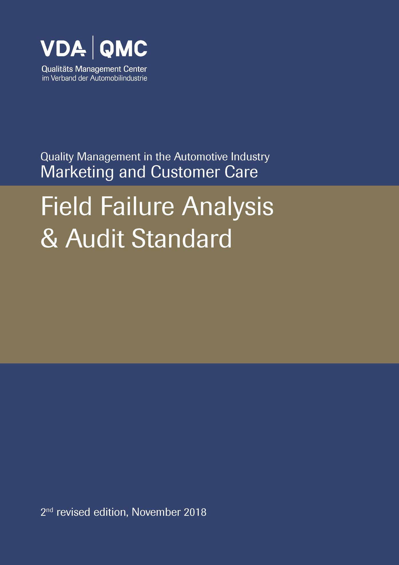 Publikace  VDA Field Failure Analysis & Audit Standard
 2nd revised edition, November 2018 1.11.2018 náhled