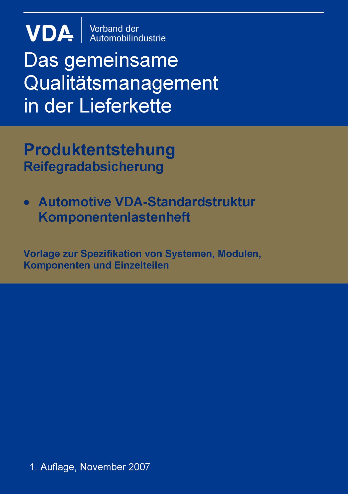 Publikace  VDA Automotive VDA Standardstruktur Komponentenlastenheft > 1. Auflage 2007 1.1.2007 náhled