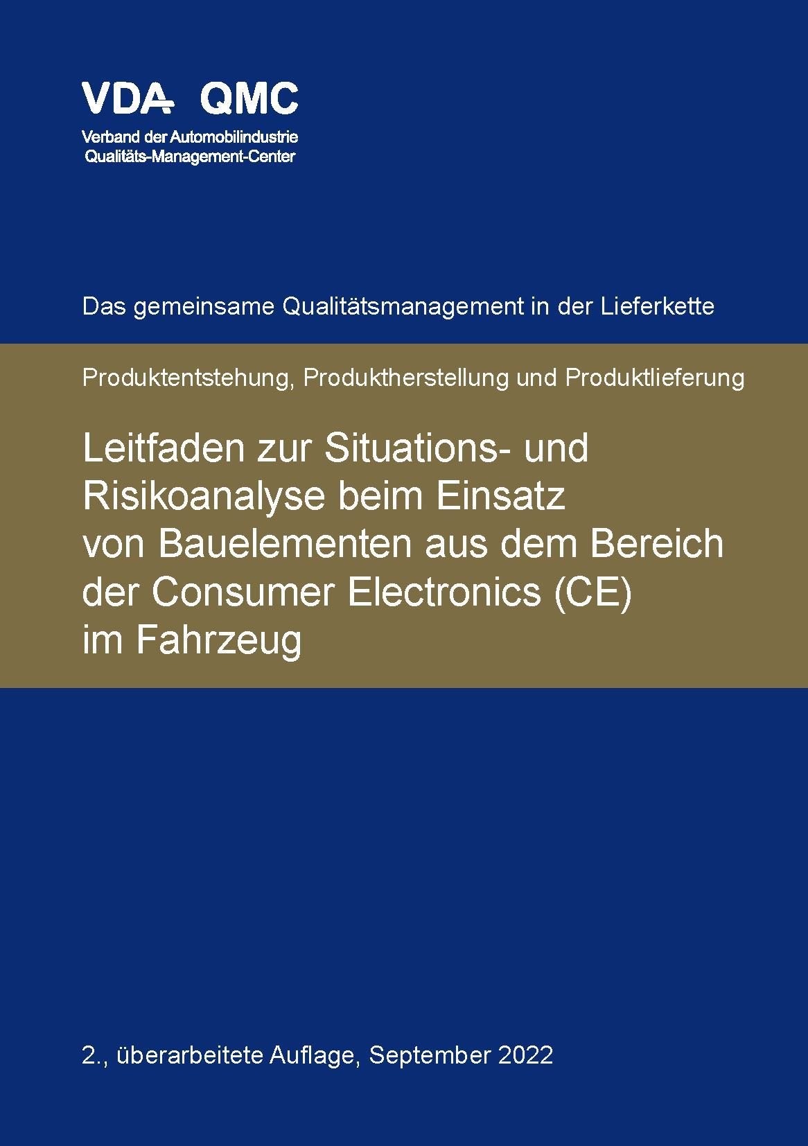 Publikace  VDA Leitfaden zur Situations- und Risikoanalyse beim Einsatz von Bauelementen aus dem Bereich der Consumer Electronics (CE) im Fahrzeug. 2., überarbeitete Auflage, September 2022 1.9.2022 náhled