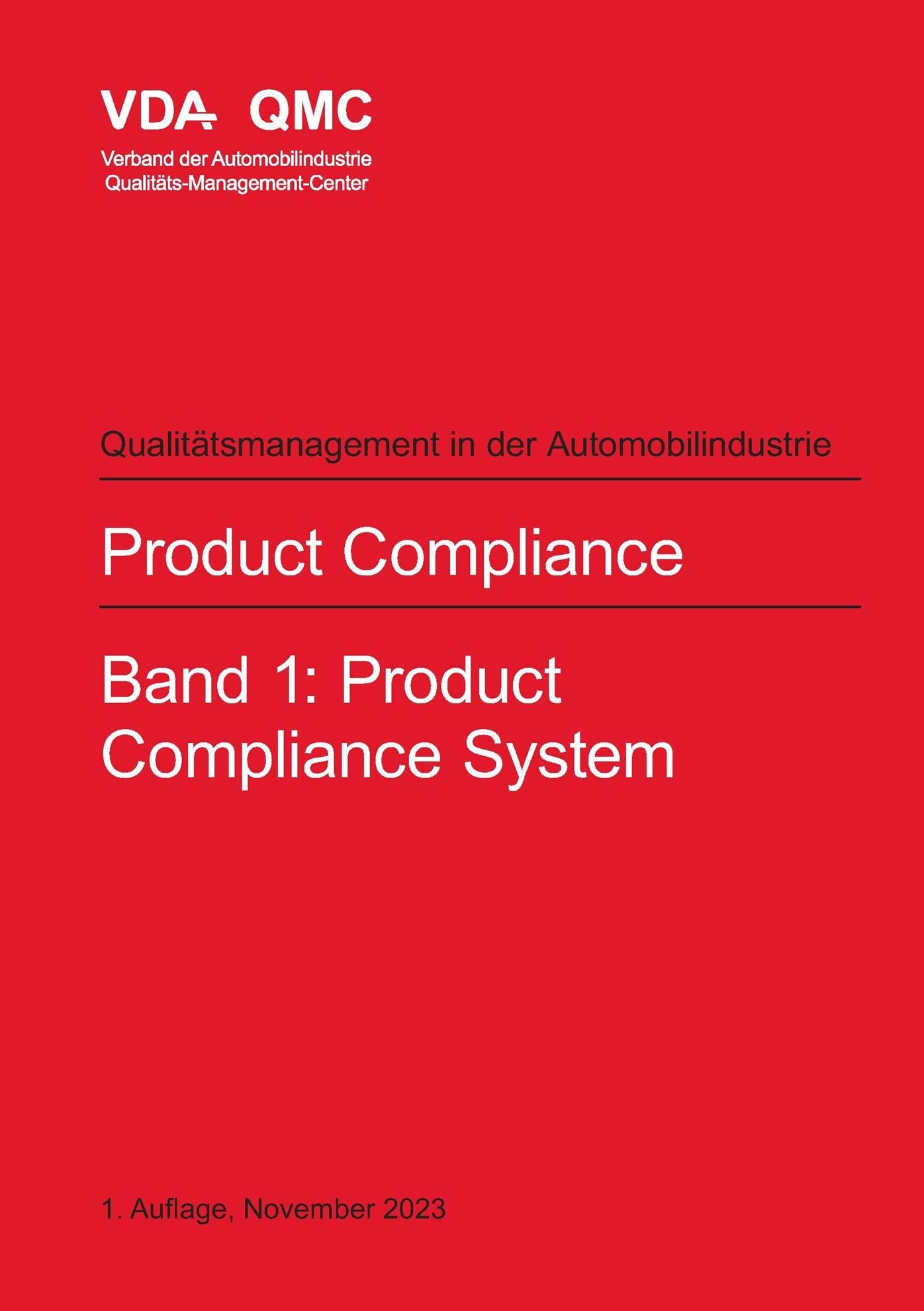 Publikace  VDA Product Compliance. Band 1: Product Compliance System. 1. Auflage, November 2023 1.11.2023 náhled