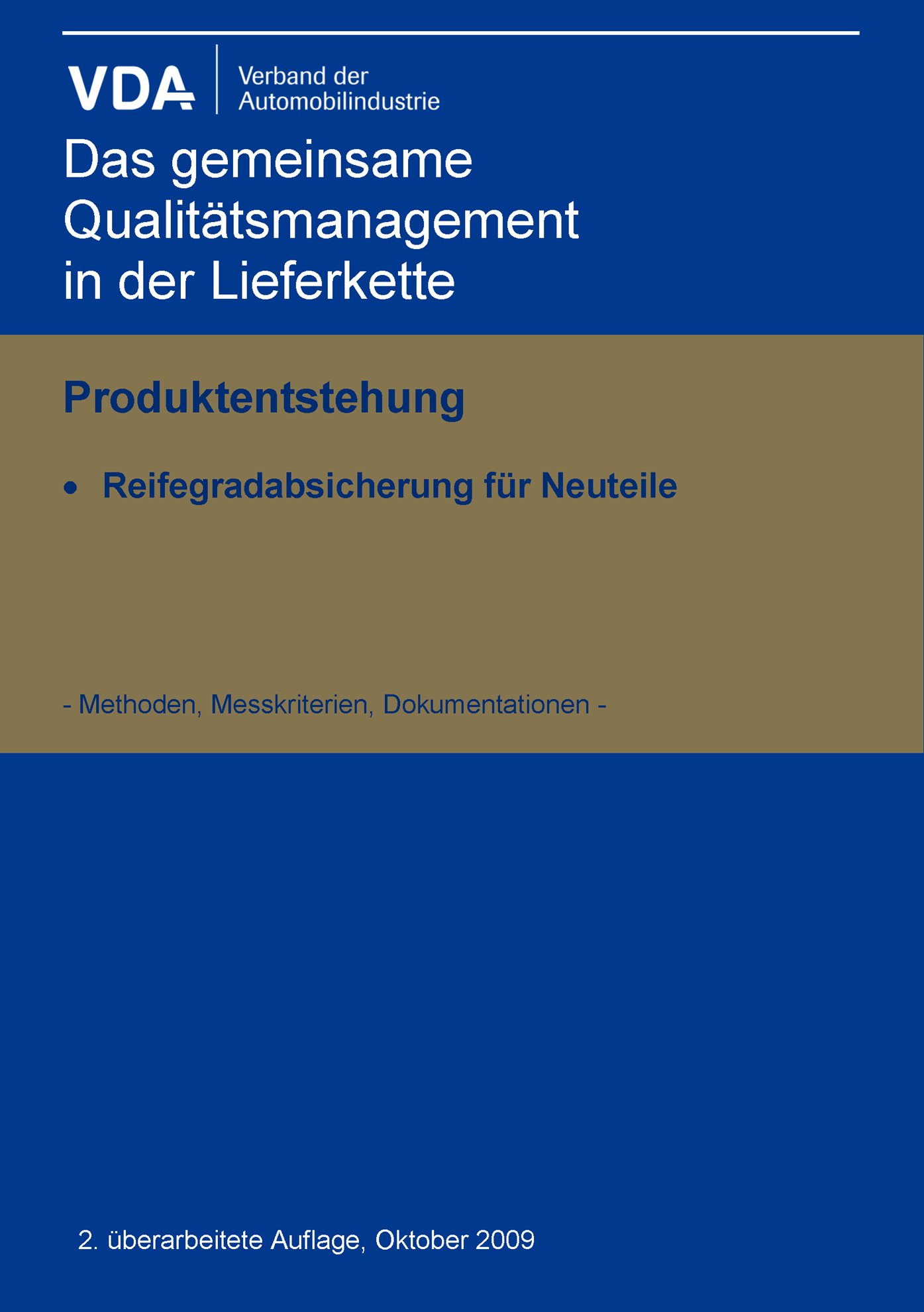 Publikace  VDA Produktentstehung - Reifegradabsicherung für Neuteile > 2. überarbeitete Auflage Oktober 2009 1.1.2009 náhled