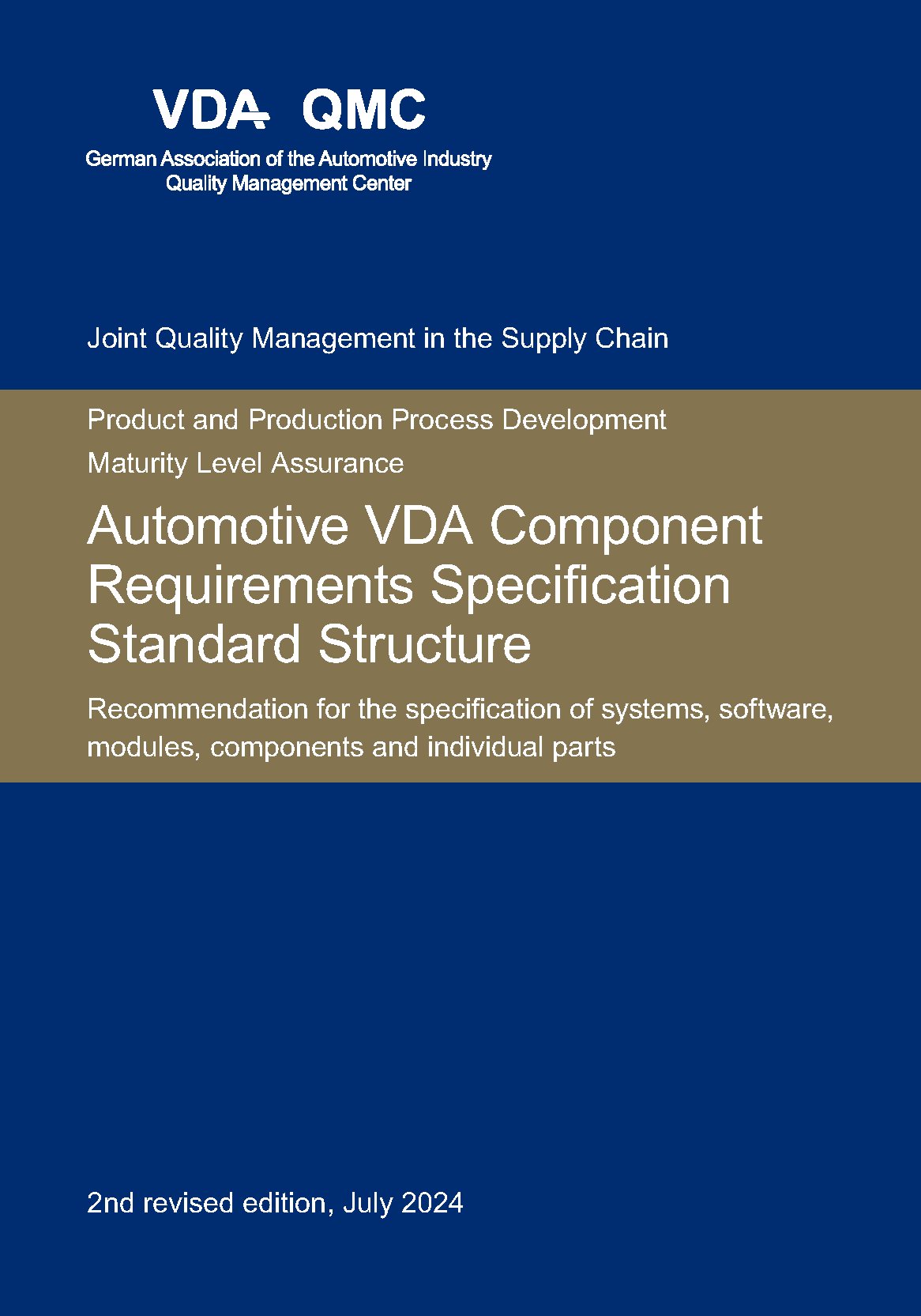 Publikace  VDA Automotive VDA Component Requirements Specification Standard Structure. Recommendation for the specification of systems, software, modules, components and individual parts, 2nd revised edition, July 2024 1.7.2024 náhled