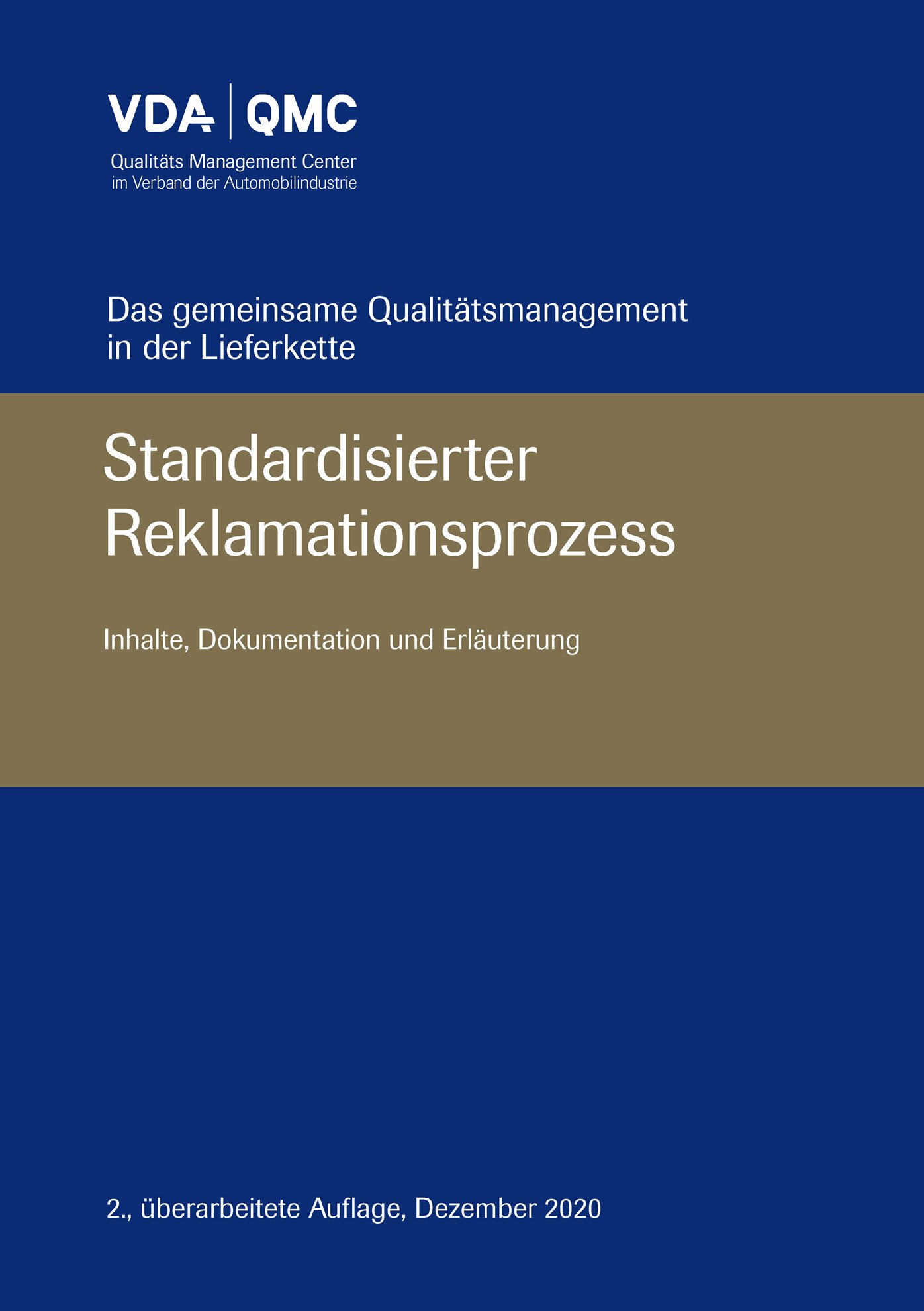Publikace  VDA Standardisierter Reklamationsprozess. Inhalte, Dokumentation und Erläuterung. 
 2., überarbeitete Auflage, Dezember 2020 1.12.2020 náhled