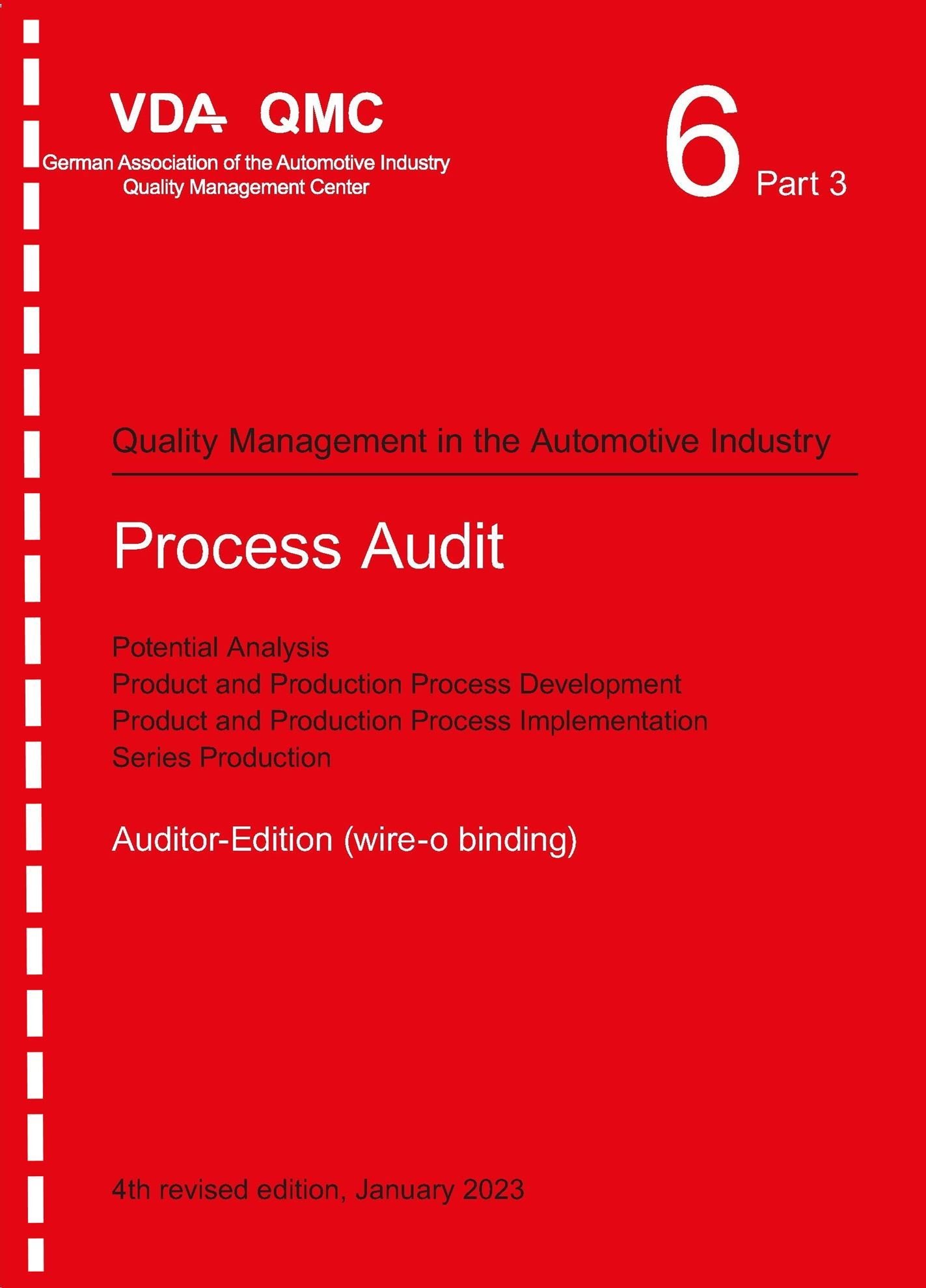 Náhled  VDA Volume 6 Part 3 (Wire-O-binding) Process Audit. Potential Analysis, Product and Production Process Development, Product and Production Process Implementation, Series Production. 4th revised edition, January 2023 1.1.2023