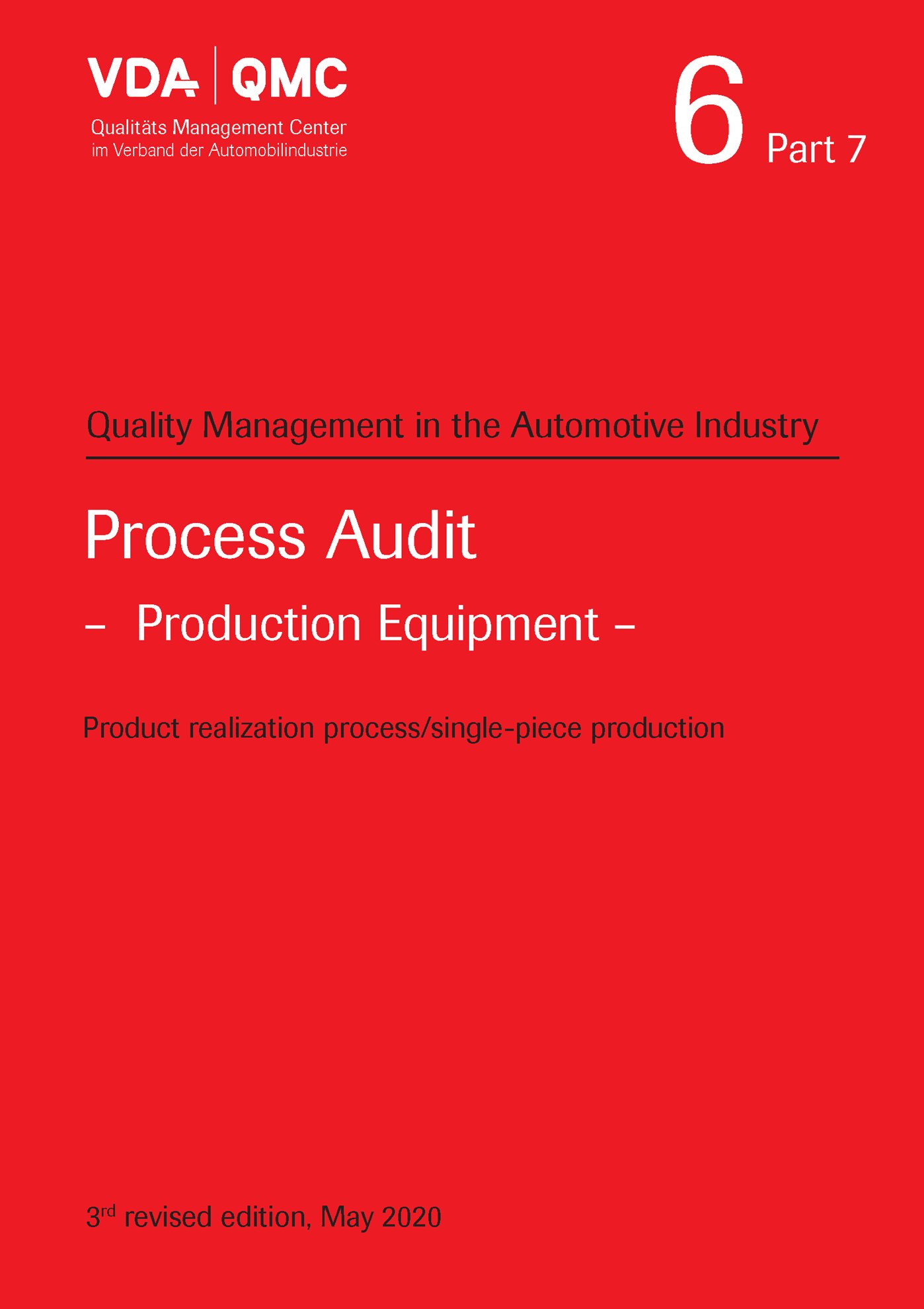 Publikace  VDA Volume 6 Part 7, Process Audit - Production Equipment, 3rd, revised edition, May 2020 1.5.2020 náhled