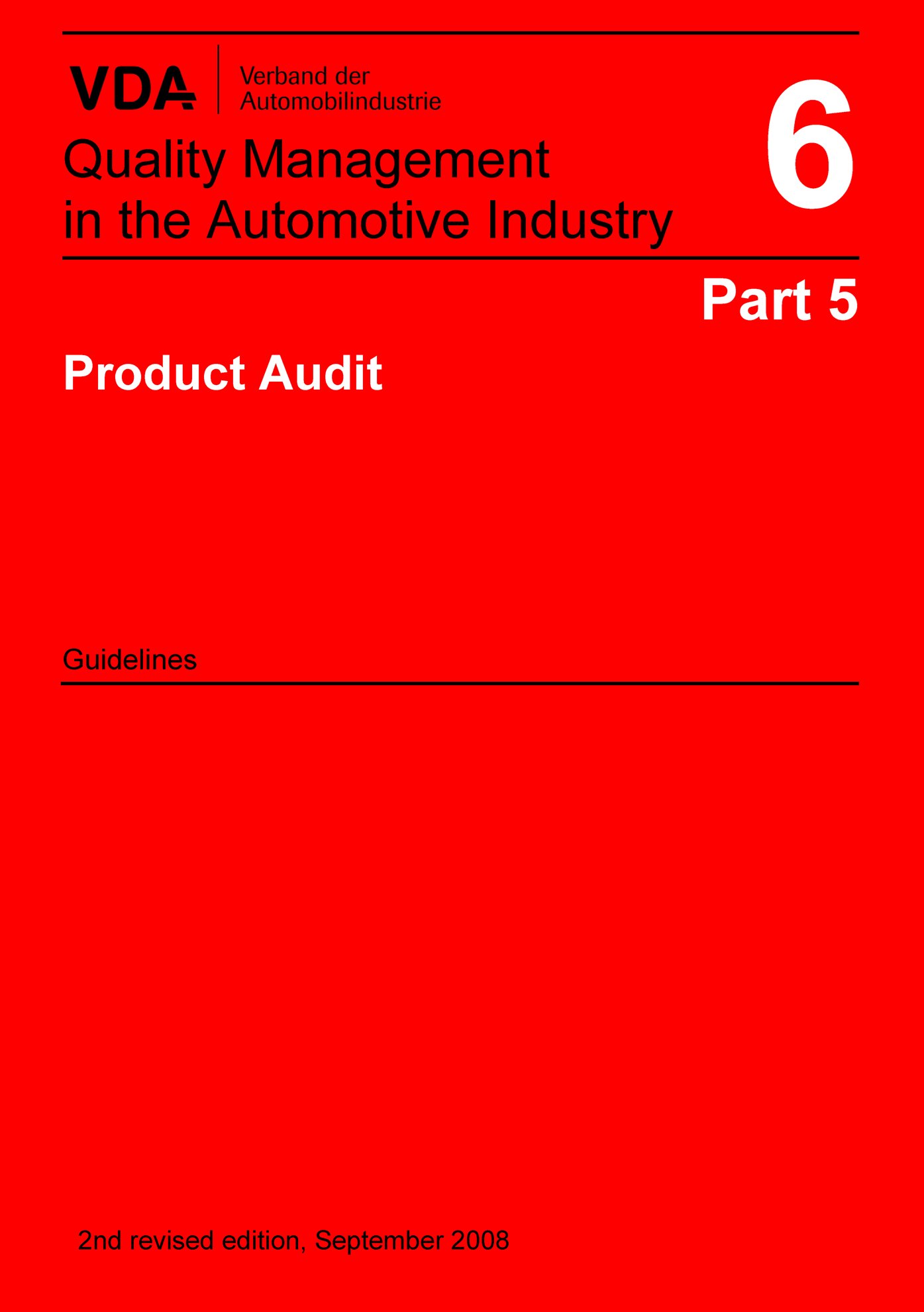 VDA Volume 6 Part 5 Product Audit / 2nd edition 2008 1.1.2008