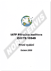Publikace  IATF Příručka auditora ISO/TS 16949 - 2. vydání. 1.12.2014 náhled