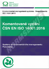Náhled  Komentované vydání ČSN EN ISO 14001: 2016. Systémy environmentálního managementu. Požadavky 1.4.2016