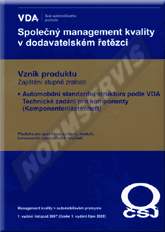 Publikace  Společný management kvality v dodavatelském řetězci - 1. vydání. Vznik produktu. Zajištění stupně zralosti. Automobilní standardní struktura podle VDA. Technické zadání pro komponenty (Komponentenlastenheft) 1.10.2008 náhled