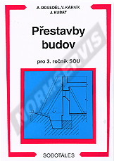 Náhled  Přestavby budov pro 3. ročník SOU. Autor: Doseděl, Kárník, Kubát 1.1.2000