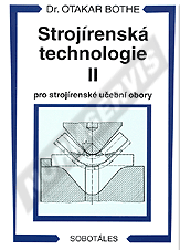 Publikace  Strojírenská technologie II pro strojírenské učební obory. Autor: Bothe 1.1.1999 náhled