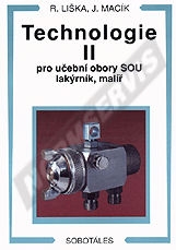 Publikace  Technologie II pro učební obory SOU lakýrník, malíř. Autor: Liška, Macík 1.1.2000 náhled