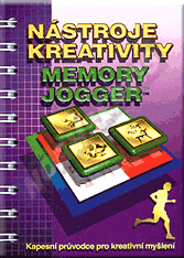 Publikace  The Memory Jogger - Kreativní nástroje. Kapesní průvodce pro kreativní myšlení - 1. vydání. 1.1.2006 náhled