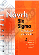Publikace  The Memory Jogger - Návrh Six Sigma. Nástroje a metody pro robustní procesy a produkty - 1. vydání. 1.1.2007 náhled
