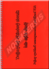 Trojjazyčný výkladový slovník česko - anglicko - německý. Pojmy systémů managementu z publikací VDA - 1. vydání 2011 (pu blik) 1.9.2011