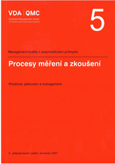 Publikace  VDA 5 - Procesy měření a zkoušení. Vhodnost, plánování a management - 3. vydání 1.8.2022 náhled